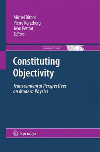 Constituting Objectivity: Transcendental Perspectives on Modern Physics