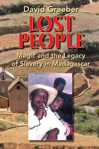 Cover image for Lost People: Magic and the Legacy of Slavery in Madagascar