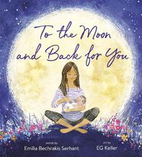 Cover image for To the Moon and Back for You