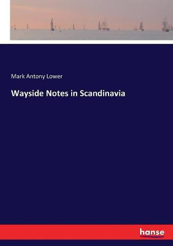 Wayside Notes in Scandinavia