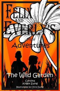 Cover image for Felix and Everly's Mini Adventures