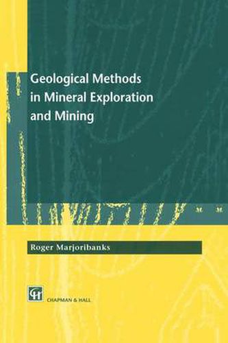 Cover image for Geological Methods in Mineral Exploration and Mining