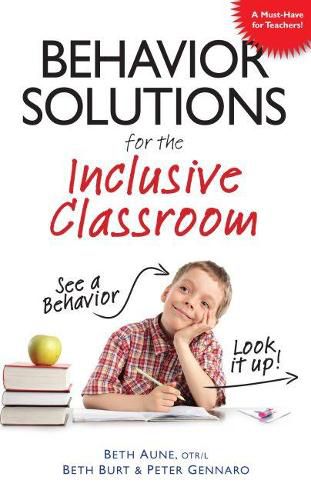 Cover image for Behavior Solutions for the Inclusive Classroom: See a Behavior? Look it Up!