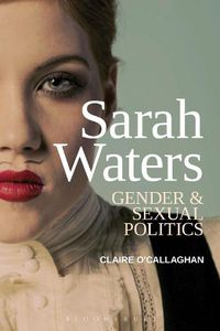 Cover image for Sarah Waters: Gender and Sexual Politics