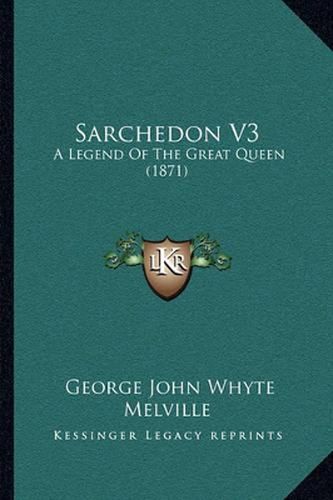 Sarchedon V3: A Legend of the Great Queen (1871)