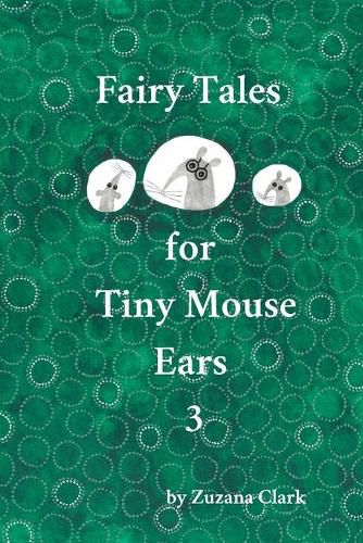 Cover image for Fairy Tales for Tiny Mouse Ears 3