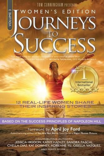 Cover image for Journeys To Success: Women's Empowering Stories Inspired by Napoleon Hill Success Principles