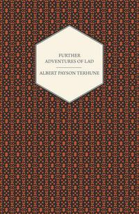 Cover image for Further Adventures Of Lad