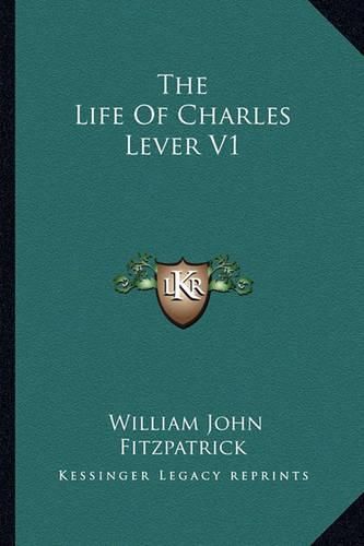 Cover image for The Life of Charles Lever V1