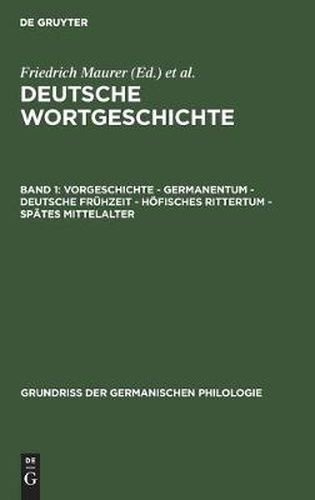 Cover image for Vorgeschichte - Germanentum - Deutsche Fruhzeit - Hoefisches Rittertum - Spates Mittelalter