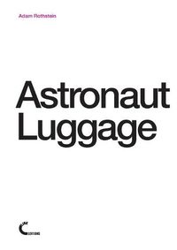 Cover image for Astronaut Luggage