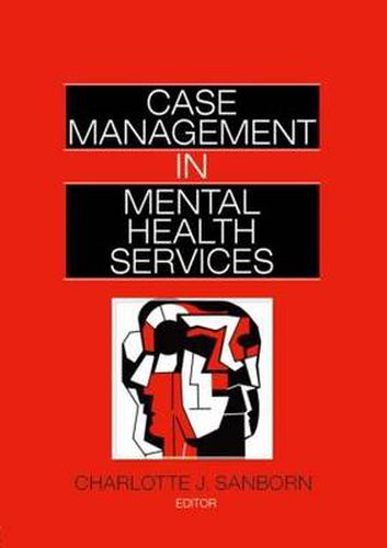 Cover image for Case Management in Mental Health Services