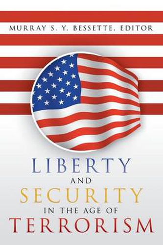 Cover image for Liberty and Security in the Age of Terrorism