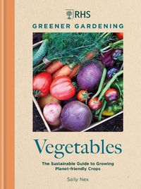 Cover image for RHS Greener Gardening: Vegetables