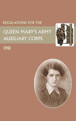 Regulations for the Queen Mary's Army Auxiliary Corps, 1918