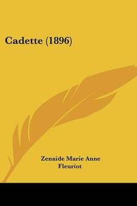 Cover image for Cadette (1896)