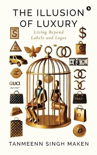 Cover image for The Illusion of Luxury
