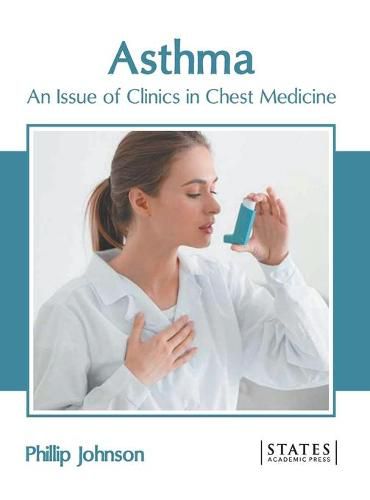 Cover image for Asthma: An Issue of Clinics in Chest Medicine