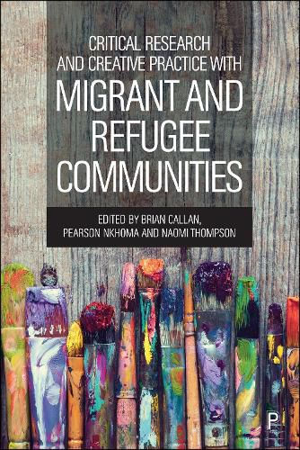 Cover image for Critical Research and Creative Practice with Migrant and Refugee Communities