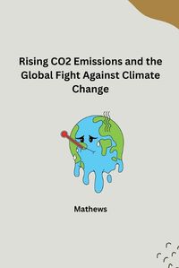 Cover image for The Evolution of CO2 Emissions and Global Efforts to Curb Climate Change