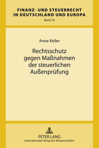 Cover image for Rechtsschutz Gegen Massnahmen Der Steuerlichen Aussenpruefung