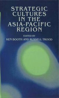 Cover image for Strategic Cultures in the Asia-Pacific Region