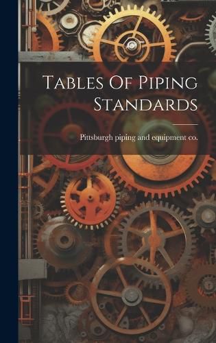 Cover image for Tables Of Piping Standards