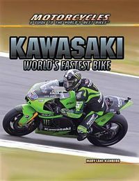 Cover image for Kawasaki: World's Fastest Bike