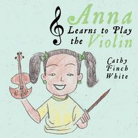 Cover image for Anna Learns to Play the Violin