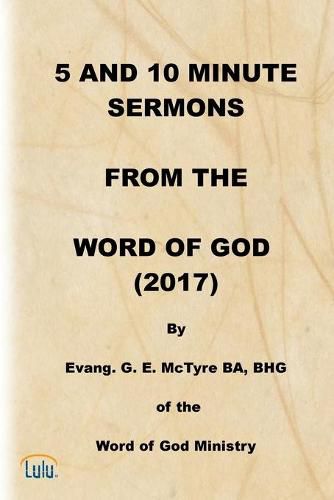 Cover image for 5 and 10 Minute Sermons from the Word of God (2017)