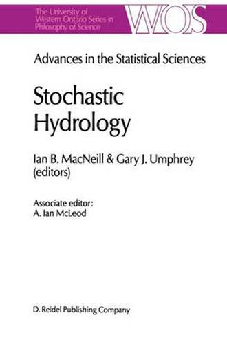 Cover image for Advances in the Statistical Sciences: Stochastic Hydrology: Volume IV Festschrift in Honor of Professor V. M. Joshi's 70th Birthday