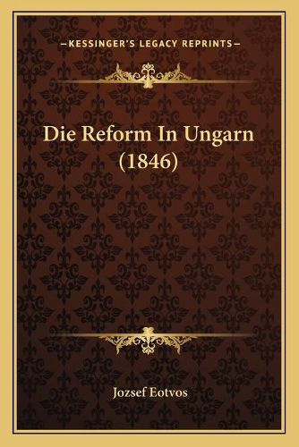 Die Reform in Ungarn (1846)