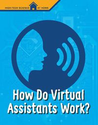 Cover image for How Do Virtual Assistants Work?