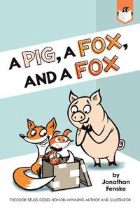 Cover image for A Pig, a Fox, and a Fox