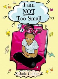 Cover image for I Am Not Too Small