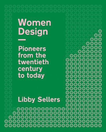 Cover image for Women Design: Pioneers from the twentieth century to today