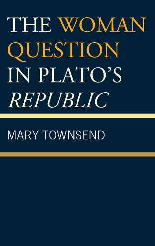 Cover image for The Woman Question in Plato's Republic