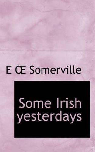 Cover image for Some Irish Yesterdays