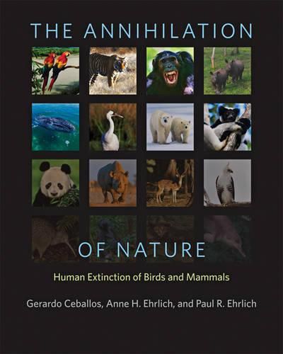 Cover image for The Annihilation of Nature: Human Extinction of Birds and Mammals