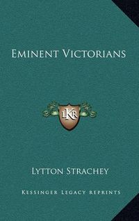 Cover image for Eminent Victorians