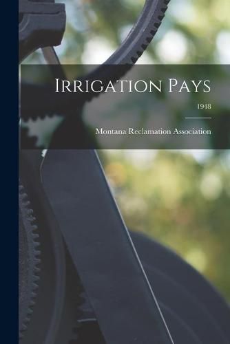 Cover image for Irrigation Pays; 1948