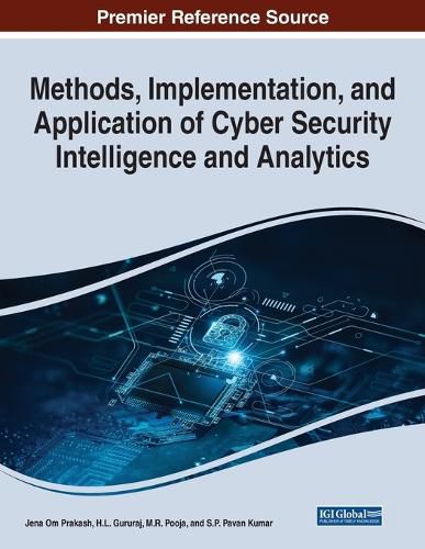 Cover image for Methods, Implementation, and Application of Cyber Security Intelligence and Analytics