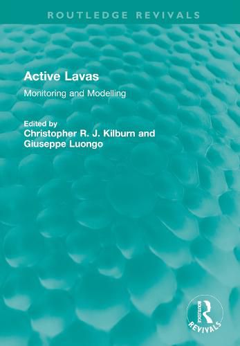 Cover image for Active Lavas: Monitoring and Modelling