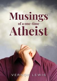 Cover image for Musing of a one-time Atheist