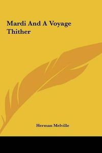 Cover image for Mardi and a Voyage Thither