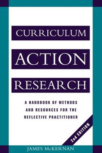 Cover image for Curriculum Action Research: A Handbook of Methods and Resources for the Reflective Practitioner