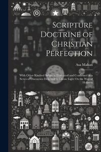 Cover image for Scripture Doctrine of Christian Perfection