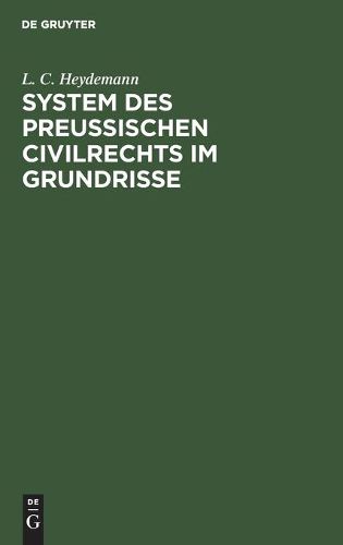 Cover image for System Des Preussischen Civilrechts Im Grundrisse