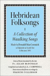 Cover image for Hebridean Folk Songs: A Collection of Waulking Songs by Donald MacCormick