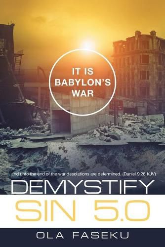 Cover image for Demystify Sin 5.0: It Is Babylon's War